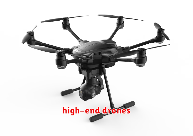 high-end drones