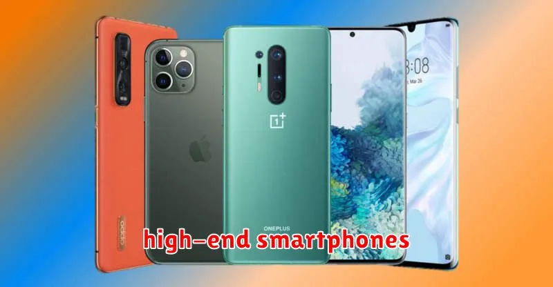 high-end smartphones